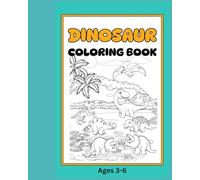 My Dinosaur Coloring Book: Children's Coloring Book Ages 3-6