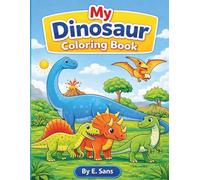 My Dinosaur Coloring Book: Coloring and Tracing Fun for Kids Ages 3-6