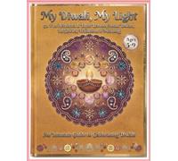 My Diwali, My light: 50 Fun Activities & Little Lessons About Diwali, Its Stories, Traditions & Meaning