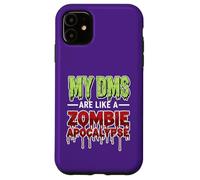 My DMs Are Like a Zombie Apocalypse - Funny Viral Social Med Custodia per iPhone 11