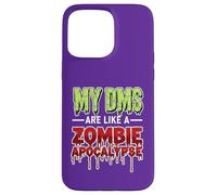 My DMs Are Like a Zombie Apocalypse - Funny Viral Social Med Custodia per iPhone 15 Pro Max
