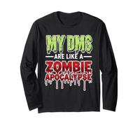 My DMS Are Like a Zombie Apocalypse - Funny Viral Social Med Maglia a Manica