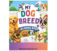 MY DOG BREED COLORING BOOK