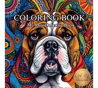 My Dog Coloring Book: Adult Coloring Book