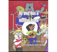 My Dog Has A Musical Band