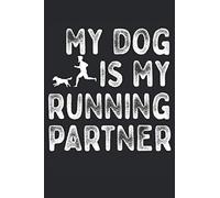 My dog is my Running Partner: exercise planner , Canicross weekly planner , Trail Running with dog , dog notebook
