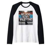 My Dog Is My Valentine Labrador Retriever Graffiti Maglia con Maniche Raglan