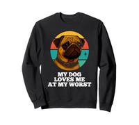 My Dog Loves Me at My Worst Pug Retro Puppy Lover Puppy Proprietario Felpa