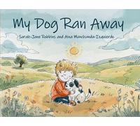 My Dog Ran Away