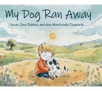 My Dog Ran Away