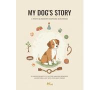 MY Dog´s Story: A photo & memory keepsake scrapbook