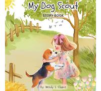 My Dog Scout: Story Book