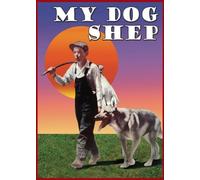 My Dog Shep [Edizione: Stati Uniti]