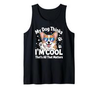 My Dog Thinks I'm Cool Funny Corgi Dog Lover Canotta