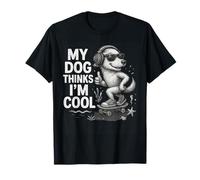 My Dog Thinks I'm Cool - Occhiali da sole a forma di cucciolo di skateboard Maglietta