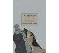 My Dog Tulip [Lingua Inglese]