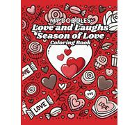 My Doodles: Love and Laughs - Season of Love Coloring Book: For the Hopelessly Romantic and Hilariously Single | 50+ Illustrations | 8.5 in x 11 in