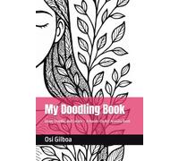 My Doodling Book: Draw, Doodle, and Create - A Hands-On Art Activity Book