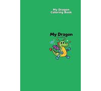 My Dragon Coloring Book