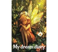 My dream diary: reflect, and explore the world of your dreams