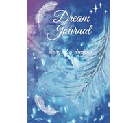 My dream Journal, diary of a dreamer, Droom dagboek
