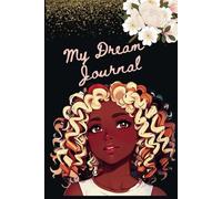 My Dream Journal: For Teenage girls