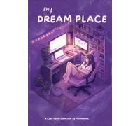 My Dream Place: A Cozy Journal for Thoughts, Feelings and Gentle Ideas