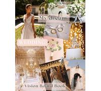 My Dream Wedding: Vision Board Book
