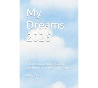 My Dreams 2026: A Daily Journal for Recording and Understanding Your Dreams