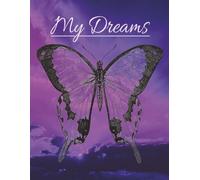 My Dreams: Dream Diary: 150 lined Pages - Each page has a beautiful image of clouds or sunsets: Write about and keep your Dreams in one place.