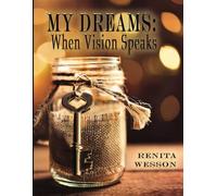 My Dreams: When Visions Speaks