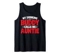 My Drinking Buddy Calls Me Auntie Zia Bambina - Canotta