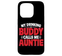 My Drinking Buddy Calls Me Auntie Zia Bambina - Custodia per iPhone 15 Pro