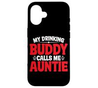 My Drinking Buddy Calls Me Auntie Zia Bambina - Custodia per iPhone 16