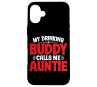 My Drinking Buddy Calls Me Auntie Zia Bambina - Custodia per iPhone 16 Plus