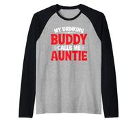 My Drinking Buddy Calls Me Auntie Zia Bambina - Maglia con Maniche Raglan