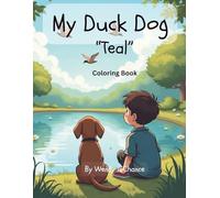 My Duck Dog "Teal": Coloring Book