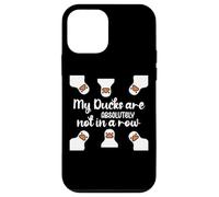 My Ducks Are Absolutely Not in a Row I Don't Have All Duck Custodia per iPhone 12 mini