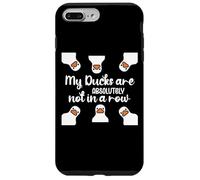 My Ducks Are Absolutely Not in a Row I Don't Have All Duck Custodia per iPhone 7 Plus/8 Plus
