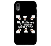 My Ducks Are Absolutely Not in a Row I Don't Have All Duck Custodia per iPhone XR