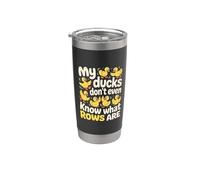 My Ducks Don't Even Know What Rows Are Caos - Bicchiere termico in acciaio inox doppia parete