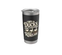 My Ducks Don't Even Know What Rows Are Caos |||- Bicchiere termico in acciaio inox doppia parete