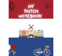 My Dutch Notebook | 8x10 lined 100 pages | Learn Dutch Notebook Language Learning Journal Study Notes Travel Diary | getitdone notebook