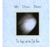 My Dying Bride - Angel & the Dark River