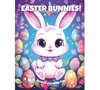 My Easter Bunnies!: Coloring Book For Kids Ages 4-8