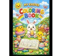 My Easter Coloring Book: Cute, Big Simple Designs for Toddlers & Preschoolers