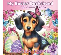 My Easter Dachshund Coloring Book