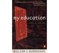William S. Burroughs My Education (Tascabile)