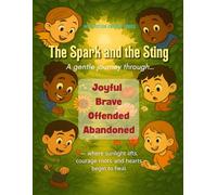 My Emotion Garden series: The spark and The Sting