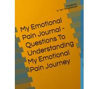 My Emotional Pain Journal - Questions To Understanding My Emotional Pain Journey